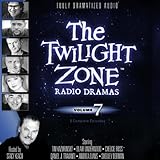 The Twilight Zone Radio Dramas, Volume 7