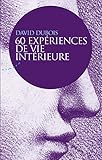 60 expériences de vie intérieure by