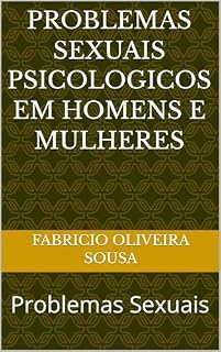 Livro Problemas Sexuais Psicologicos em homens e mulheres: Problemas Sexuais