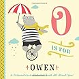 O is for Owen: A Personalized Alphabet Book All About You! (Personalized Children's Book)