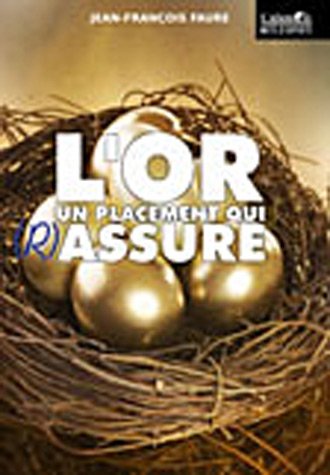 L' or, un placement qui (r)assure