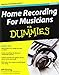 Home Recording For Musicians For Dummies by Jeff Strong