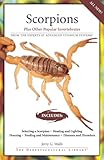Scorpions: Plus Other Popular Invertebrates (The Herpetocultural Library) by Jerry G. Walls