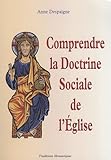 Comprendre la Doctrine Sociale de l'Eglise by