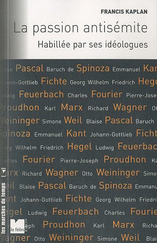 La  passion antisémite habillée par ses idéologues