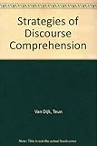 Strategies of Discourse Comprehension