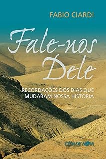 Livro Fale-nos Dele: Recordações dos dias que mudaram a nossa história