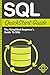 SQL: QuickStart Guide - The Simplified Beginner's Guide To SQL (SQL, SQL Server, Structured Query Language)