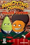 Annoying Orange #3: Pulped Fiction (Annoying Orange Graphic Novels)