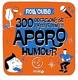 300 Apéro humour : Occasions de rires et délires by 