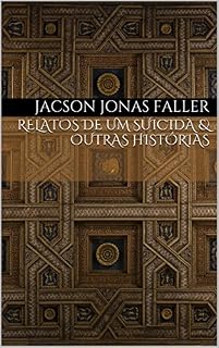 Livro Relatos de um Suicida & Outras Histórias