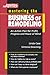 Mastering the Business of Remodeling, <i>An Action Plan for Profit, Progress and Peace of Mind</i>