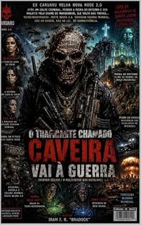 Livro O TRAFICANTE CHAMADO: CAVEIRA VAI À GUERRA: (Horror Bélico Ou O Multiverso das Batalhas) (Pós/Punk)