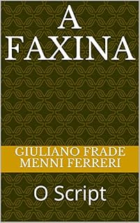 Livro A Faxina: O Script