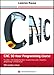 CNC 50 Hour Programming Course: For lathes, ISO Standard functions, Siemens fixed cycles, parametric programming, methods of use