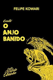 Livro Conto O anjo banido (Contos de um Mundo Estranho Livro 1)