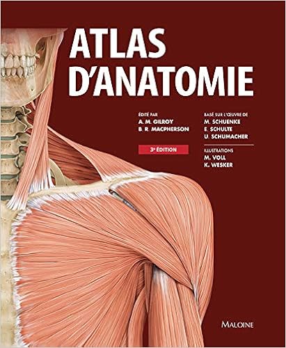 Atlas D Anatomie French Edition Gilroy Anne Macpherson B 9782224034894 Amazon Com Books