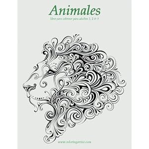 Animales libro para colorear para adultos 1, 2 & 3 (Spanish Edition)