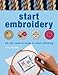 Start Embroidery: All You Need to Know to Start Stitching by 