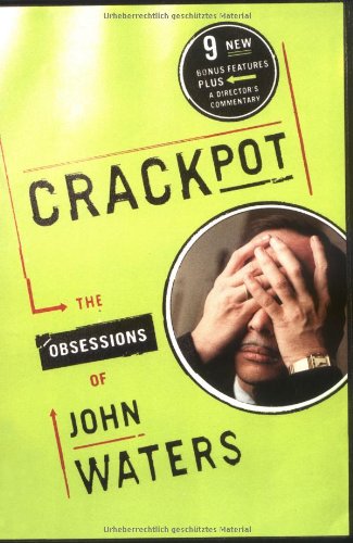 "Crackpot - The Obsessions of John Waters" av John Waters