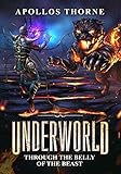 Underworld - Through the Belly of the Beast: A