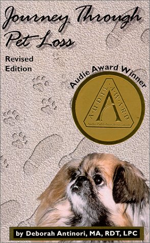 Journey Through Pet Loss - Revised Edition 2000 by MA Deborah Antinori
