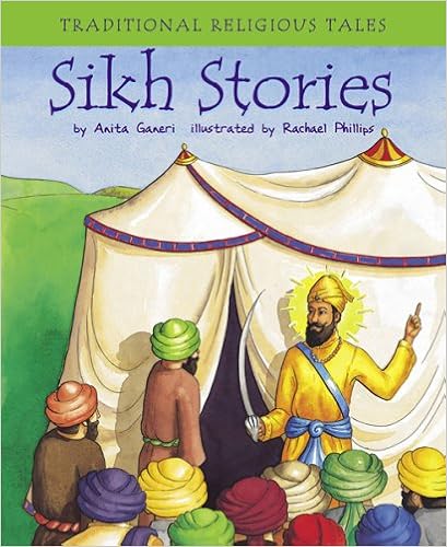 Sikh Stories (Traditional Religious Tales), by Anita Ganeri Sikh Stories (Traditional Religious Tales), by Anita Ganeri