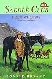 Horse Whispers (The Saddle Club, Book 74)