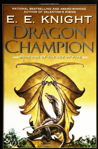 Dragon Champion (Age of Fire, Book 1)