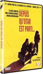 Depuis Qu'otar Est Parti...