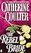 The Rebel Bride (Coulter Historical Romance)