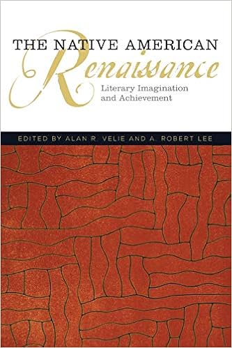 The Native American Renaissance Literary Imagination And