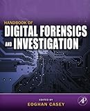 Handbook of Digital Forensics and Investigation