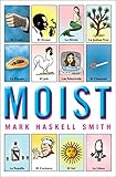 Moist by