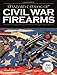 Standard Catalog of Civil War Firearms by John F. Graf