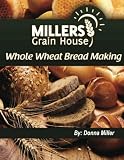 Whole Wheat Bread Making by 