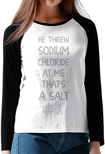 XDXG05 Women's Threw Sodium Chloride That's A Salt Tee Shirts,Long Sleeve Tee For Women