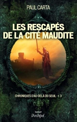 Les  rescapés de la cité maudite