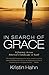 In Search of Grace: A Journey Across America's Landscape of Faith