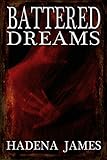 Battered Dreams (Dreams & Reality Series Book 8)