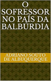Livro O Sofressor no país da balbúrdia
