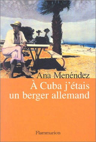 À Cuba, j'étais un berger allemand