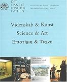 Science and Art : Present Activities of the Danish Institute at Athens, Hallager, Erik, 8779341179