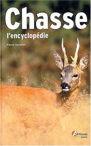 Chasse : L'Encyclopédie by (Hardcover)