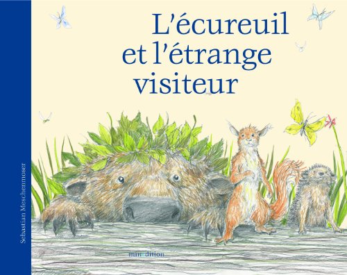 L' écureuil et l'étrange visiteur