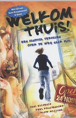 Welkom Thuis Cd Druk 1 Een Handvol Verhalen Over De Weg Naar Huis Amazon De Eschbach H Kraayenoord K Macclung F Fremdsprachige Bucher amazon de
