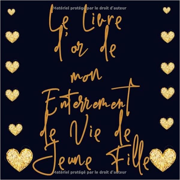Le Livre D Or De Mon Enterrement De Vie De Jeune Fille Livre D Or Evjf A Completer De Photo Message Et Remerciements Idee Cadeau Simple Et Elegant A Offrir A Votre