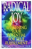 Radical Joy!: Awakening Your Potential for True Fulfillment by Todd Evan Pressman