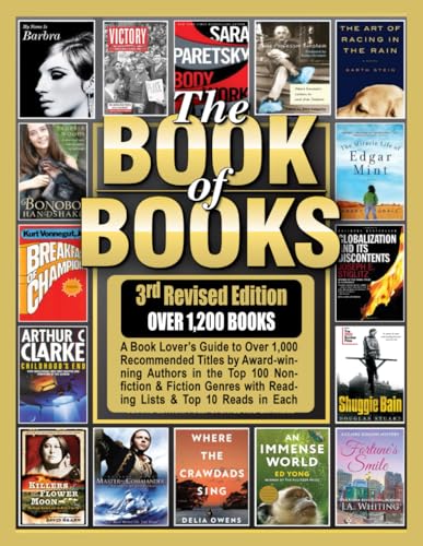 THE BOOK OF BOOKS (3rd Edition): The Book Lover’s Guide to Over 1,000 Recommended Titles by Award-winning Authors in the Top 100 Nonfiction & Fiction Genres with Reading Lists & Top 10 Reads in Each