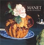 Manet: The Still Life Paintings by